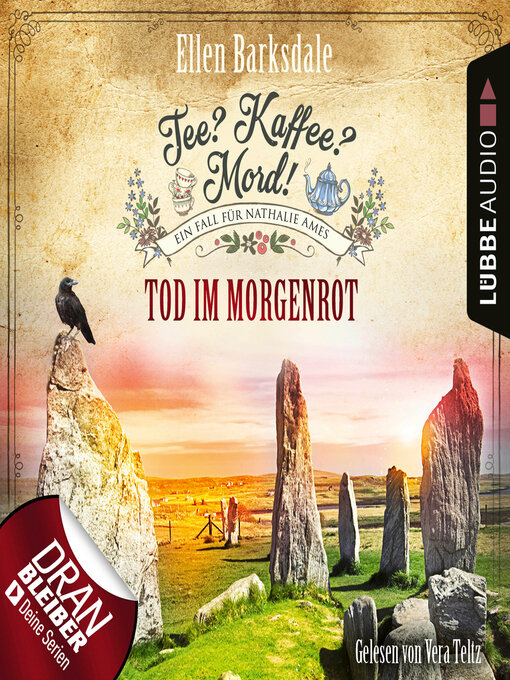 Title details for Tod im Morgenrot--Nathalie Ames ermittelt--Tee? Kaffee? Mord!, Folge 25 (Ungekürzt) by Ellen Barksdale - Available